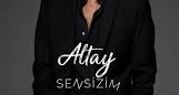 Altay – Sensizim