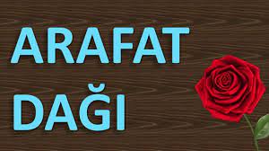 Arafat Dağı ilahi