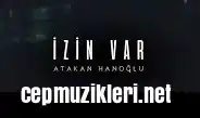 Atakan Hanoğlu – İzin Var