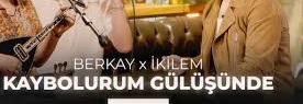 BERKAY İKİLEM – KAYBOLURUM GÜLÜŞÜNDE