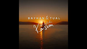 Bayhan – Tual – Yine Aylardan Kasım