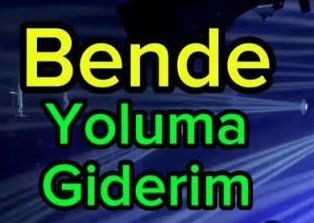 Berkay, Elif Buse Doğan- Ben de Yoluma Giderim Şarkı Sözleri