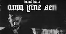 Burak Bulut – Ama Yine Sen