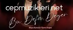 Büşra Kartal – Yaren Doğan – Bu Defa Değer