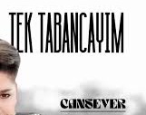 Cansever – Tek Tabancayım