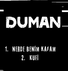 DUMAN – KUFİ