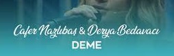 Derya Bedavacı – Deme