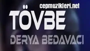 Derya Bedavacı – Tövbe