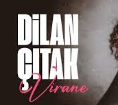 Dilan Çıtak – Virane