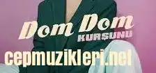 Dilan – Dom Dom Kurşunu