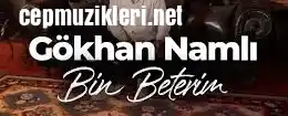 Gökhan Namlı – Bin Beterim