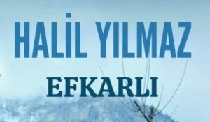 Halil Yılmaz – Efkarlı