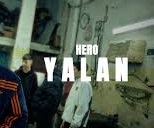 Hero – Yalan