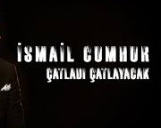 İsmail Cumhur – Çatladı Çatlayacak