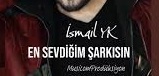 İsmail YK En Sevdiğim Şarkısın