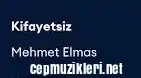 Mehmet Elmas – Kifayetsiz