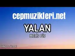 Melis Fis – Yalan