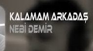 Nebi Demir – Kalamam Arkadaş