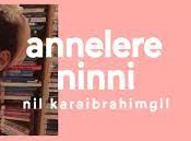 Nil Karaibrahimgil – Annelere Ninni