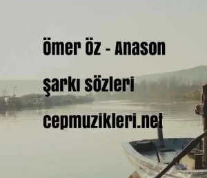 Ömer Öz – Anason