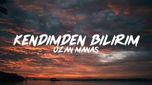 Ozan Manas – Kendimden Bilirim