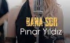 Pınar Yıldız – Bana Sor