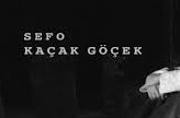 Sefo – Kaçak Göçek