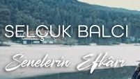 Selçuk Balcı – Senelerin Efkarı