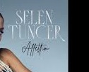 Selen Tuncer – Affettim