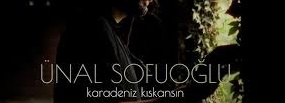 Ünal Sofuoğlu – Karadeniz Kıskansın