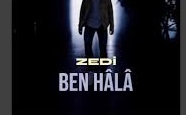 Zedi – Ben Hâlâ