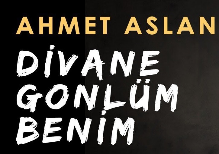 Ahmet Aslan – Divane Gönlüm