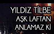 Yıldız Tilbe – Aşk Laftan Anlamaz ki