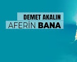 Demet Akalın – Aferin Bana