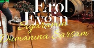 Erol Evgin – Sigaramın Dumanına Sarsam