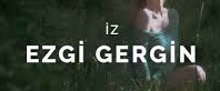 Ezgi Gergin – İz