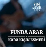 Funda Arar – Kara Kışın Esmeri