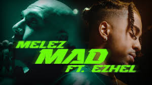 Melez feat. Ezhel – MAD