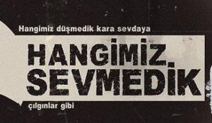 Müslüm Gürses – Hangimiz Sevmedik