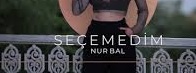 Nur Bal – Seçemedim