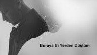 Şanışer – Buraya Bir Yerden Düştüm