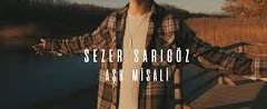 Sezer Sarıgöz – Eren Öz – Aşk Misali