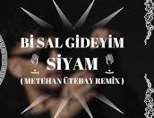 Siyam – Bi Sal Gideyim