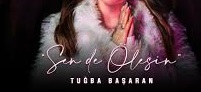 Tuğba Başaran – Sen de Ölesin