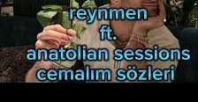 Anatolian Sessions ft. Reynmen – Cemalım