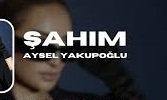 Aysel Yakupoğlu – Şahım