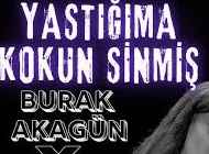 Burak Akagün – Yastığıma Kokun Sinmiş