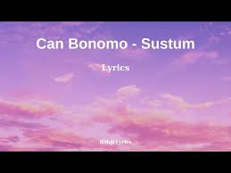 Can Bonomo – Sustum