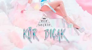 Ece Seçkin – Kör Bıçak