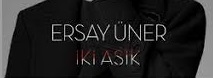 Ersay Üner – Akşam Olur Gizli Gizli Ağlarım